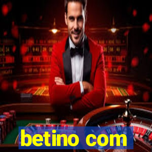 betino com